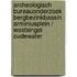 Archeologisch Bureauonderzoek Bergbezinkbassin Arminiusplein / Westsingel Oudewater