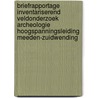 Briefrapportage Inventariserend Veldonderzoek archeologie Hoogspanningsleiding Meeden-Zuidwending door P.C. Teekens