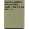 Archeologische begeleiding kaderverbetering Botshol by E.N. Akkerman