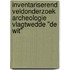 Inventariserend veldonderzoek Archeologie Vlagtwedde "De Wit"