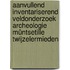 Aanvullend Inventariserend Veldonderzoek Archeologie Mûntsetille Twijzelermieden