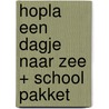 Hopla een dagje naar zee + school pakket by P. Soete