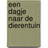 Een dagje naar de dierentuin