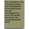 Het nucleaire in de Vlaamse media: een kwalitatieve inhoudsanalyse van de verslaggeving over het eerste transport van hoogradioactief afval door Kristien Laeveren