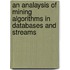 An analaysis of mining algorithms in databases and streams