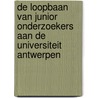 De loopbaan van junior onderzoekers aan de Universiteit Antwerpen door V. Lyssens-Danneboom