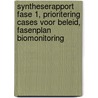Syntheserapport fase 1, Prioritering cases voor beleid, Fasenplan Biomonitoring door Johan Springael