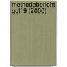 Methodebericht golf 9 (2000) by M. Versteken
