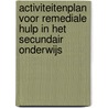 Activiteitenplan voor remediale hulp in het secundair onderwijs by P. Van Vugt
