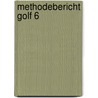 Methodebericht Golf 6 by Unknown