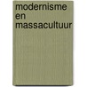 Modernisme en Massacultuur by A.W.J.M. van der Borght