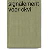 Signalement voor CKVI door L.A.M. Boermans