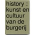 History : Kunst en cultuur van de Burgerij