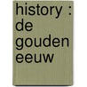 History : De Gouden Eeuw door Borght