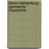 Itteren-Sterkenburg (gemeente Maastricht) door F. Brounen
