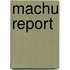 MACHU Report
