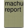 MACHU Report door M.R. Manders