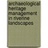 Archaeological Heritage Management in riverine landscapes