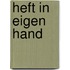 Heft in eigen hand
