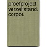 Proefproject verzelfstand. corpor. door Singelenberg