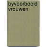 Byvoorbeeld vrouwen door Persie