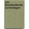 Zes bloedstollende zomerdagen by Carter