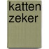 Katten zeker