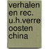 Verhalen en rec. u.h.verre oosten china