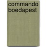 Commando boedapest door Aarons S. Edward