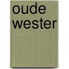 Oude wester by Roelfs