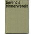 Berend s binnenwereld