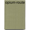 Opium-route door Carter