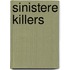 Sinistere killers