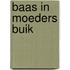 Baas in moeders buik