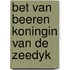 Bet van beeren koningin van de zeedyk