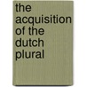 The acquisition of the Dutch plural door J. van Wijk