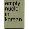 Empty nuclei in Korean door S.J. Rhee