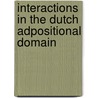 Interactions in the Dutch adpositional domain door M. Helmantel
