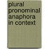 Plural pronominal anaphora in context
