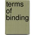 Terms of Binding