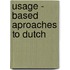 Usage - based aproaches to Dutch