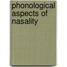 Phonological aspects of nasality door B. Botma