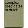 Complex predicates in Dutch door C. Blom