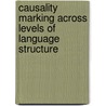 Causality marking across levels of language structure door N. Stukker