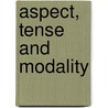 Aspect, tense and modality door A. Boland