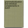 Grammaticalization and infinitival complements in Dutch door A. Ijbema