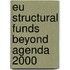 EU structural funds beyond agenda 2000