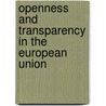 Openness and transparency in the European Union door Onbekend