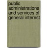 Public Administrations and Services of General Interest by Unknown