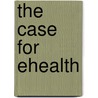 The case for eHealth door D. Silber